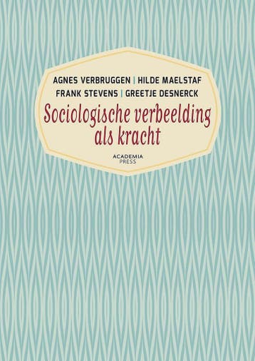 9789038225746 Sociologische verbeelding als kracht 2016, Verzenden, Zo goed als nieuw, Agnes Verbruggen