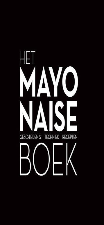 9789082686708 Het mayonaise boek Robin Heetkamp, Verzenden, Nieuw, Robin Heetkamp