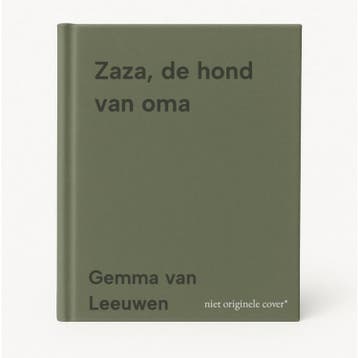 Zaza, de hond van oma - Gemma van Leeuwen 9789041202840, Verzenden, Gelezen, Gemma van Leeuwen