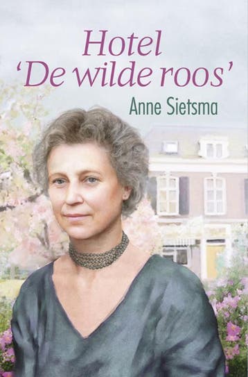 Hotel de wilde roos / VCL-Serie - Anne Sietsma 9789059777248, Verzenden, Zo goed als nieuw, Anne Sietsma