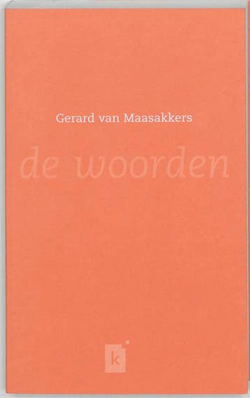 De woorden - G. van Maasakkers 9789066571822, Verzenden, Zo goed als nieuw, G. van Maasakkers