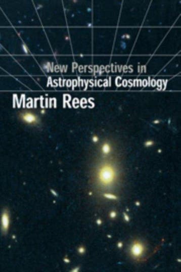 New Perspectives in Astrophysical Cosmology - Martin Rees, Verzenden, Zo goed als nieuw, Martin Rees