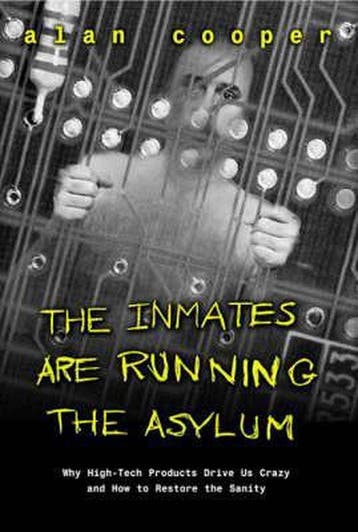 The Inmates Are Running the Asylum - Alan Cooper, Verzenden, Zo goed als nieuw, Alan Cooper