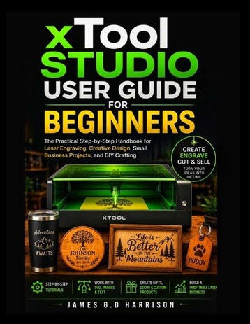 9798196942938 xTool STUDIO USER GUIDE FOR BEGINNERS, Verzenden, Nieuw, James G D Harrison