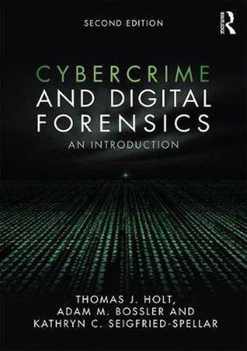 Cybercrime and Digital Forensics - Thomas Holt 9781138238732, Boeken, Verzenden, Gelezen, Thomas Holt