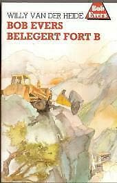 Bob Evers 34: Bob Evers belegert fort B, Boeken, Avontuur en Actie, Nieuw, Ophalen of Verzenden