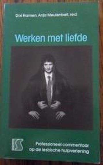 Werken met liefde - op de lesbische hulpverlening - Hansen, Verzenden, Gelezen