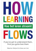 How Learning Flows Liliane van Lier, Maarten Kleijne, Verzenden, Gelezen