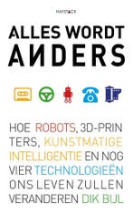 Alles wordt anders 9789461261809 Dik Bijl, Verzenden, Zo goed als nieuw, Dik Bijl