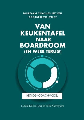 Van Keukentafel Naar Boardroom (En Weer Terug) | Nieuw, Ophalen of Verzenden, Nieuw, Sandra Doeze Jager; Sofie Varrewaere