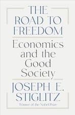 The Road to Freedom 9781324074373 Joseph E. Stiglitz, Verzenden, Zo goed als nieuw, Joseph E. Stiglitz