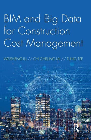 BIM and Big Data for Construction Cost Management, Verzenden, Zo goed als nieuw, Weisheng Lu
