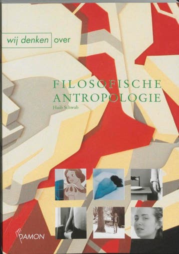 Wij denken over filosofische antropologie / Wij denken over, Verzenden, Gelezen, H.W. Schwab