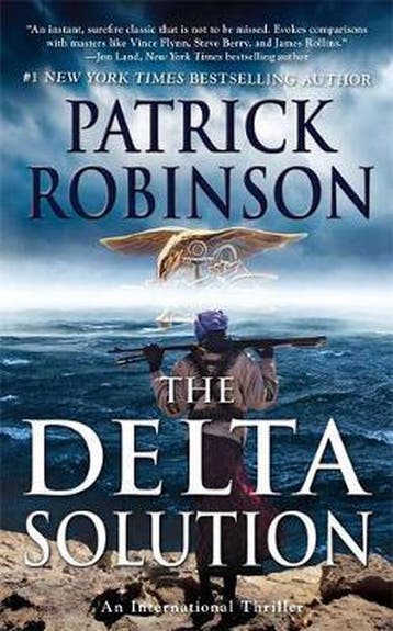 The Delta Solution 9781593157111 Patrick Robinson, Boeken, Verzenden, Gelezen, Patrick Robinson