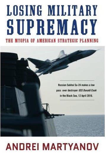 9780998694757 Losing Military Supremacy Andrei Martyanov, Verzenden, Nieuw, Andrei Martyanov