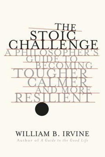 9780393652499 The Stoic Challenge - A Philosopher`s Guide..., Verzenden, Nieuw, William B. Irvine