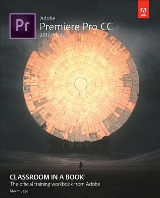 Adobe Premiere Pro CC Classroom in a Book 2017 9780134665313, Verzenden, Zo goed als nieuw