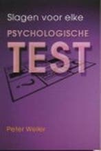 Slagen voor elke psychologische tst 9789038910987 P. Weiler, Verzenden, Gelezen, P. Weiler