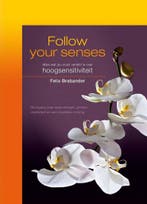 Follow your senses. Alles wat jou nooit is verteld over, Boeken, Verzenden, Zo goed als nieuw, Felix Brabander
