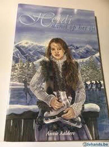 Heidi danst op het ijs 9789085199144 Annie Aalders, Boeken, Verzenden, Zo goed als nieuw, Annie Aalders