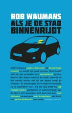 Als je de stad binnenrijdt (9789025436001, Rob Waumans), Verzenden, Nieuw