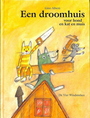 Een droomhuis voor hond en kat en muis - G. Alberti, Boeken, Verzenden, Gelezen, G. Alberti