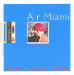 cd - Air Miami - Me. Me. Me., Verzenden, Zo goed als nieuw