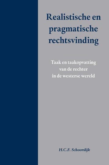 9789462401303 Realistische en pragmatische rechtsvinding, Verzenden, Nieuw, H.C.F Schoordijk