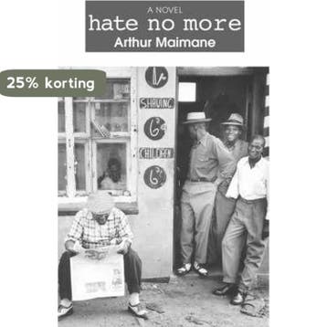 Hate No More - Arthur Maimane 9780795701023, Verzenden, Gelezen, Arthur Maimane