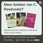 Nu alleen de liefde nog 9789068342000 C. Roodvoets, Boeken, Verzenden, Gelezen, C. Roodvoets