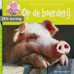 Op de boerderij / Mijn eerste dierenboek 9789002221552, Verzenden, Gelezen