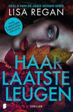 Haar laatste leugen / Josie Quinn / 4 9789022598511, Boeken, Verzenden, Gelezen, Lisa Regan