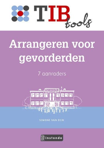 Arrangeren voor gevorderden / TIBtools - Simone van Dijk, Verzenden, Zo goed als nieuw, Simone van Dijk