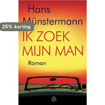 Ik zoek mijn man - Hans Münstermann 9789462971943, Verzenden, Zo goed als nieuw, Hans Münstermann