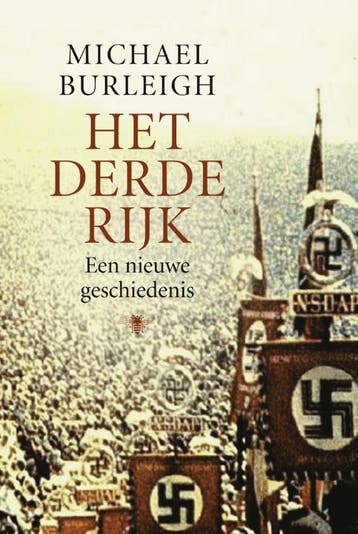 Het Derde Rijk - M. Burleigh 9789023427148, Boeken, Verzenden, Gelezen, M. Burleigh