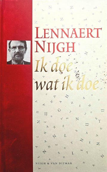 Ik doe wat ik doe - Lennaert Nijgh - 9789038855059 - Hardcov, Boeken, Verzenden, Nieuw