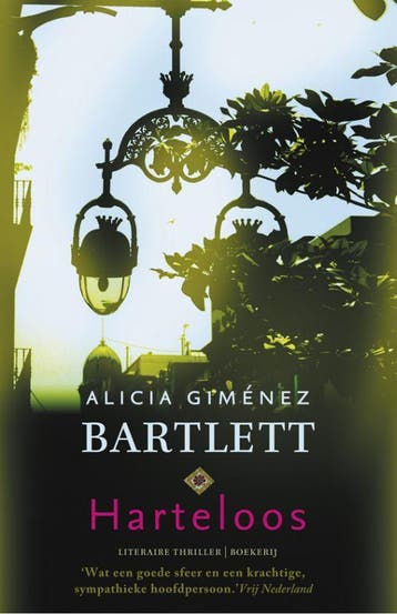 Harteloos - Alicia Giménez Bartlett 9789022549957, Verzenden, Zo goed als nieuw, Alicia Giménez Bartlett