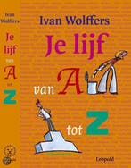 Je lijf van A tot Z 9789025846527 I. Wolffers, Verzenden, Gelezen, I. Wolffers