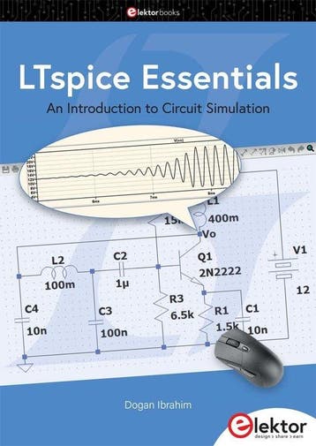 9783895766220 LTspice Essentials Dogan Ibrahim, Verzenden, Nieuw, Dogan Ibrahim