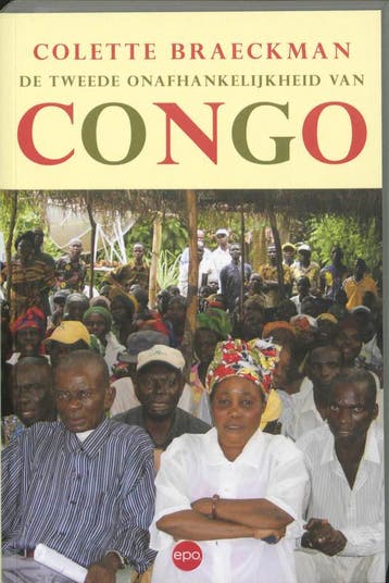 De tweede onafhankelijkheid van Congo - Colette Braeckman, Verzenden, Zo goed als nieuw, Colette Braeckman
