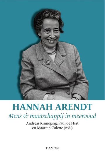 Hannah Arendt | Nieuw, Boeken, Ophalen of Verzenden, Nieuw, Hans Achterhuis-Luk Sanders-Antony Pemberton-Cheyenne Dunk-Jeroen ten Andel-Roeland Spruyt-Tim Meulemans-Xavier Meulders-Margot Joris-Paul de Hert-Maarten Colette-Bas van Stokkom-Hans-Martien ten Napel-Christophe Busch-Andreas Kinneging-Pieter DE Witte-Jozef Waanders-Michel Huysseune-Hanke Drop-Joop Berding-Lara Dutry