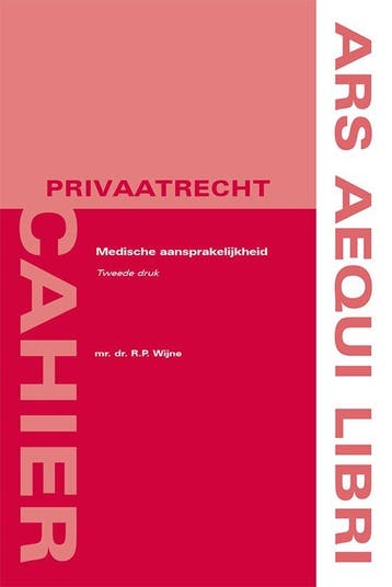 9789492766526 Ars Aequi Cahiers - Privaatrecht - Medische..., Boeken, Verzenden, Zo goed als nieuw, Rolinka van Wijne