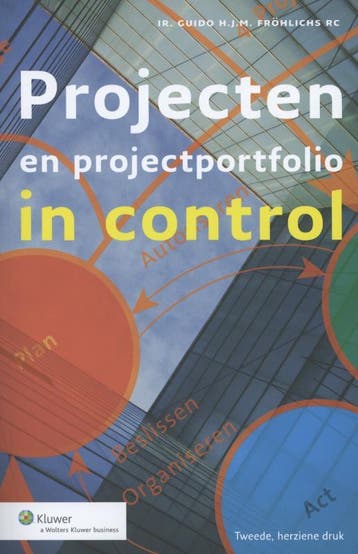 Projecten en projectportfolioin control 9789013095289, Verzenden, Zo goed als nieuw, Guido H.J.M. Fröhlich
