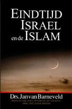 Eindtijd, Israël en de Islam 9789064511233 J. van Barneveld, Boeken, Verzenden, Gelezen, J. van Barneveld