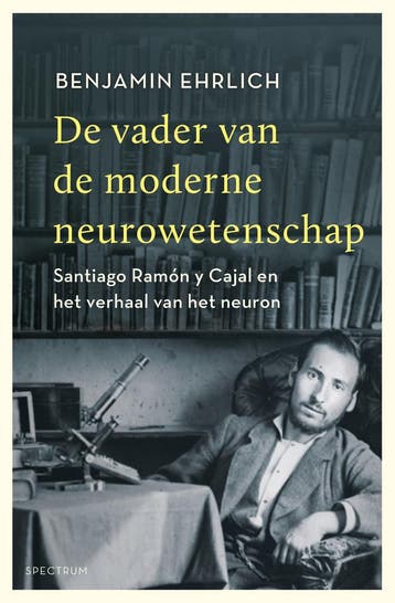 De vader van de moderne neurowetenschap (9789000363049), Verzenden, Nieuw