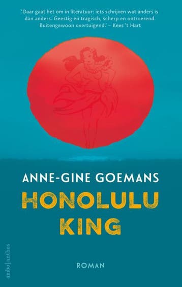 Honolulu King - Anne-Gine Goemans 9789041425225, Verzenden, Gelezen, Anne-Gine Goemans