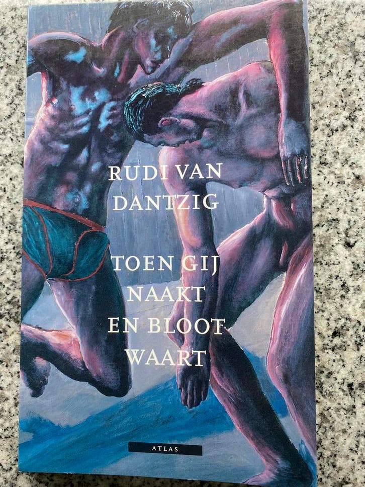 Toen gij naakt en bloot waart  (Rudi van Dantzig), Boeken, Literatuur, Nederland, Gelezen, Verzenden