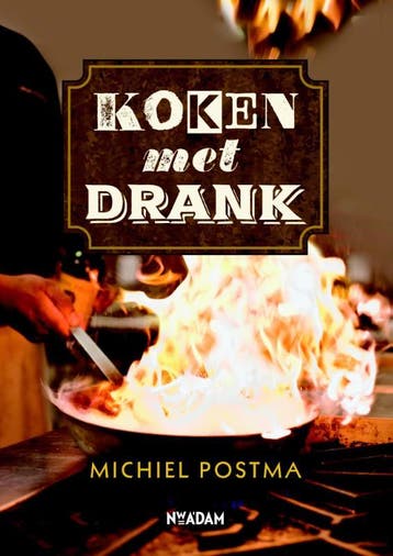 Koken met drank - Michiel Postma 9789046820100, Boeken, Verzenden, Gelezen, Michiel Postma