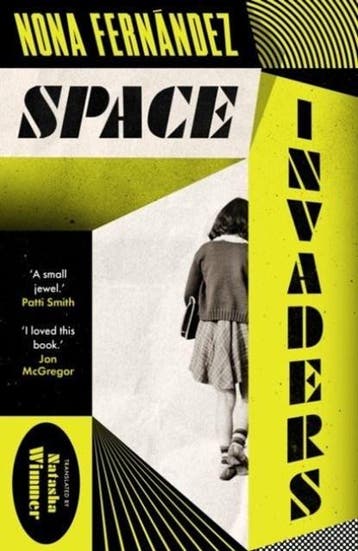 Space Invaders | 9781914198199 | Nona Fernandez, Ophalen of Verzenden, Zo goed als nieuw, Nona Fernandez