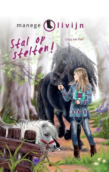 Stal op stelten! / Manege Olivijn 9789491662713, Verzenden, Zo goed als nieuw, Lizzy van Pelt